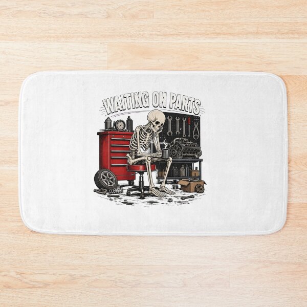 Item preview, Waiting On Parts Skeleton Mechanic Humor designed and sold by Maladies.