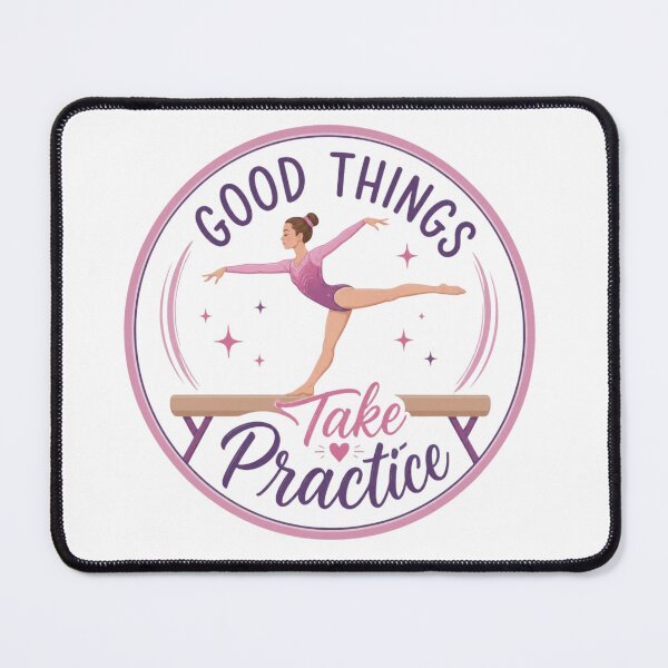 Item preview, Good Things Take Practice Artistic Gymnastics designed and sold by FlipGymnastics.