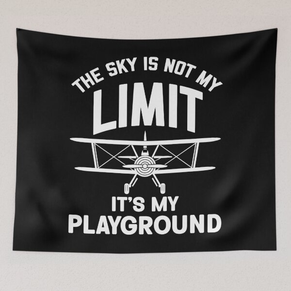 Item preview, The Sky is not my Limit its my Playground Airplane designed and sold by Trenddesigns24.