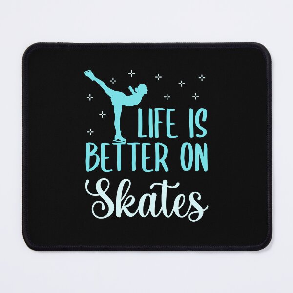 Item preview, Life Is Better on Skates Figure Skating designed and sold by jaygo.