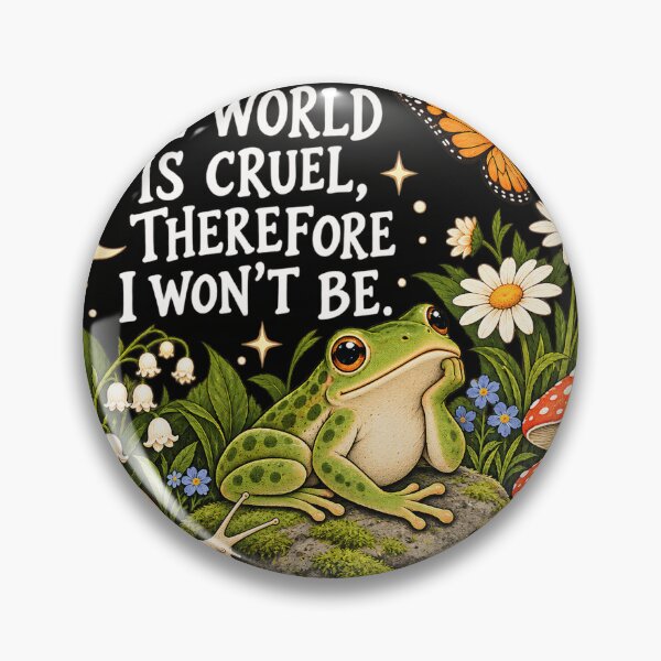 Item preview, The World Is Cruel Therefore I Won't Be Cottagecore Frog designed and sold by VGAfanatic.