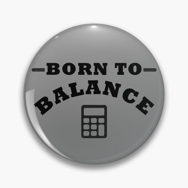 Item preview, Born to Balance Accountant Humor designed and sold by FCA SIR MERCH .