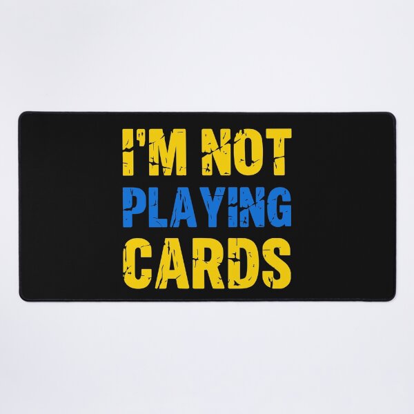Item preview, I'm Not Playing Cards Zelensky Ukraine Flag designed and sold by Trenddesigns24.