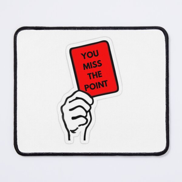 Item preview, You Miss The Point – Funny Red Card Football Quote designed and sold by DALYBay.