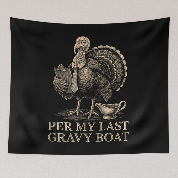 Item preview, Per My Last Gravy Boat Office Turkey Humor designed and sold by danielliamgill.