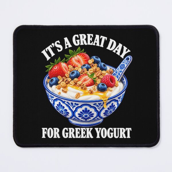 Item preview, It's a Great Day for Greek Yogurt designed and sold by ROUX-ART.