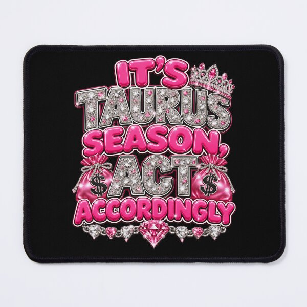 Item preview, Taurus Season Act Accordingly designed and sold by ROUX-ART.