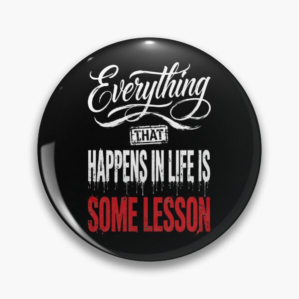 Item preview, Everything That Happens In Life Is Some Lesson – Motivational Quote Typography Design designed and sold by Vibe-Vary.