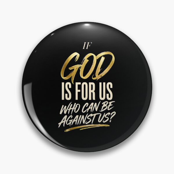 Item preview, If God Is For Us Who Can Be Against Us – Faith Motivational Quote Design designed and sold by Vibe-Vary.