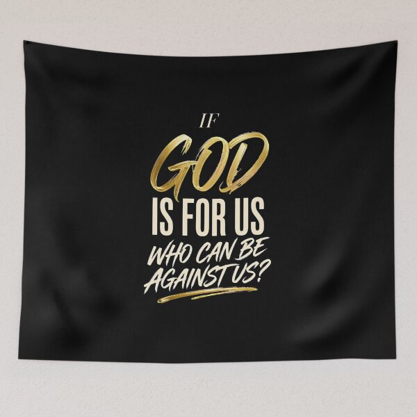 Item preview, If God Is For Us Who Can Be Against Us – Faith Motivational Quote Design designed and sold by Vibe-Vary.