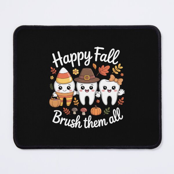 Item preview, Happy Fall Brush Them All – Dentist Dental Hygienist Teeth Art designed and sold by jkrphoto.
