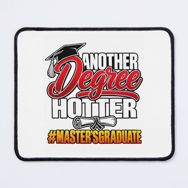 Item preview, Another Degree Hotter Master's Graduate designed and sold by ROUX-ART.