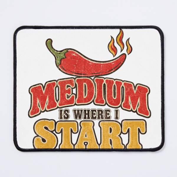 Item preview, Medium Is Where I Start Hot Sauce Chili Pepper designed and sold by eignvalue.