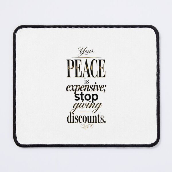 Item preview, Your Peace Is Expensive Stop Giving Discounts - Self Care Mental Health Quote designed and sold by Vibe-Vary.