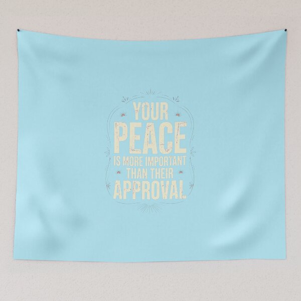 Item preview, Your Peace Is More Important Than Their Approval - Self Care Quote designed and sold by Vibe-Vary.