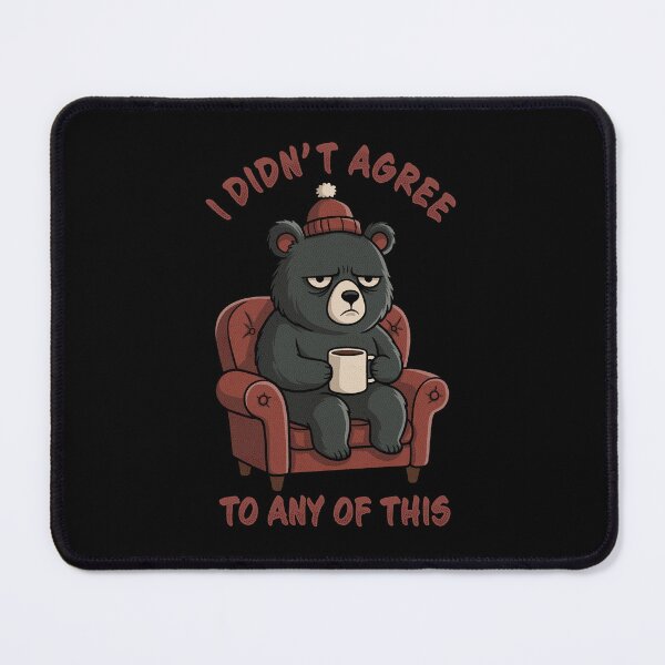 Item preview, Grumpy Bear – I Didn't Agree designed and sold by Ankarzh.