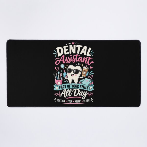 Item preview, Dental Assistant - Part of Your Smile All Day designed and sold by SidTastic .