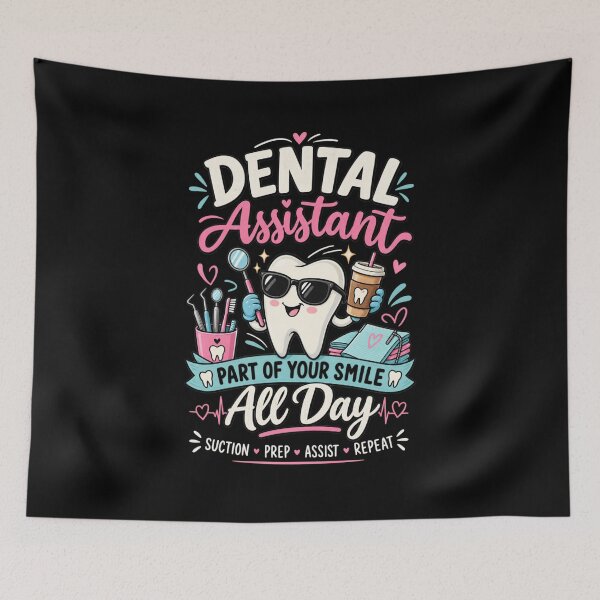 Item preview, Dental Assistant - Part of Your Smile All Day designed and sold by SidTastic .
