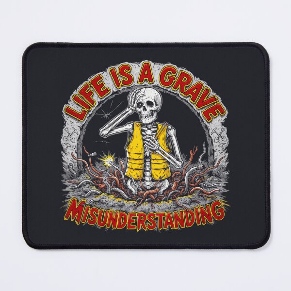 Item preview, Life Is A Grave Misunderstanding Skeleton designed and sold by Enea Kelo.