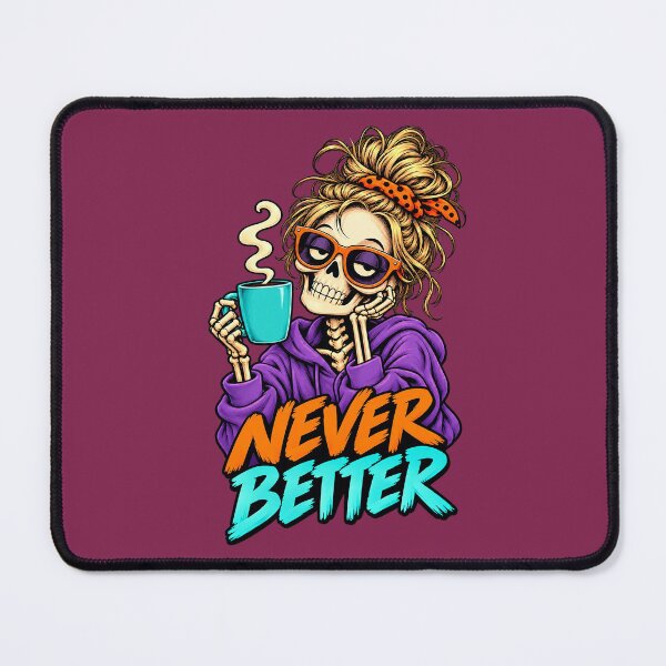 Item preview, Never Better Messy Bun Skeleton Halloween Coffee Lover designed and sold by Endless7Art.