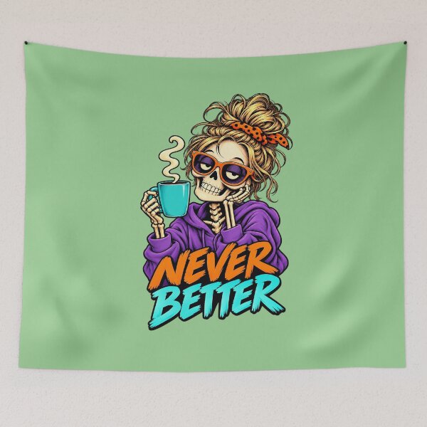 Item preview, Never Better Messy Bun Skeleton Halloween Coffee Lover designed and sold by Endless7Art.