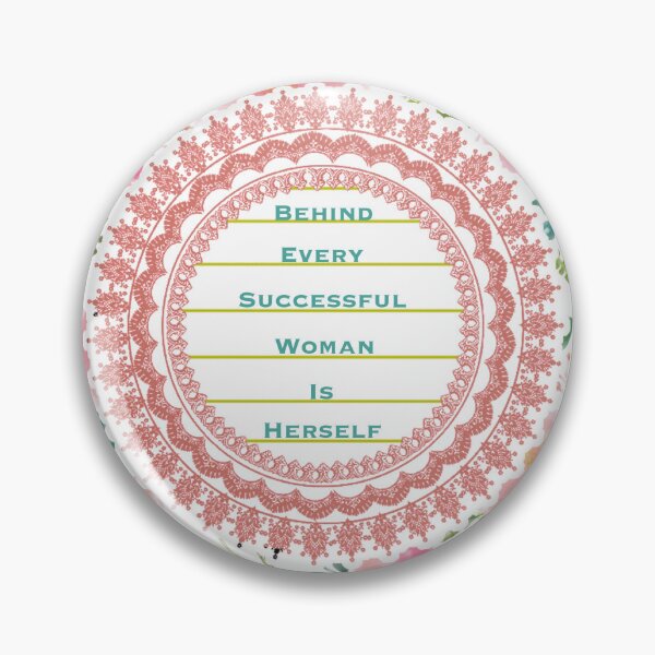Item preview, Behind Every Successful Woman Is Herself designed and sold by Spike The Punch Design Co..