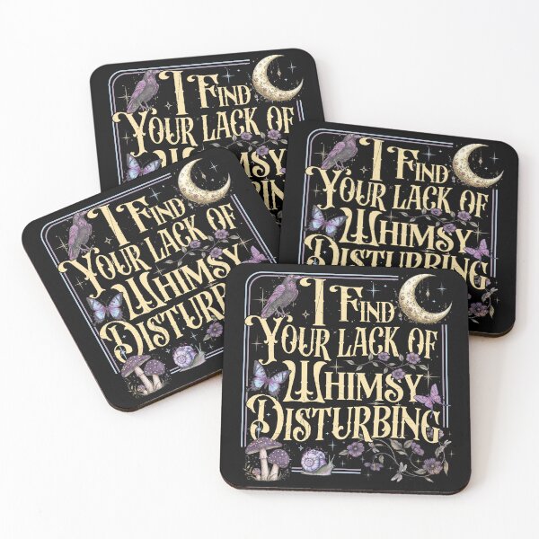 Item preview, I Find Your Lack of Whimsy Disturbing designed and sold by kjanedesigns.