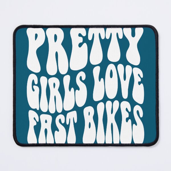 Item preview, Pretty Girls Love Fast Bikes White Bubble Text designed and sold by SteamWorkz.