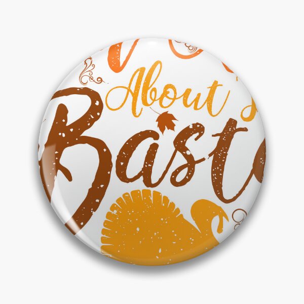 Item preview, I'm All About the Baste designed and sold by Phaedra Jones.