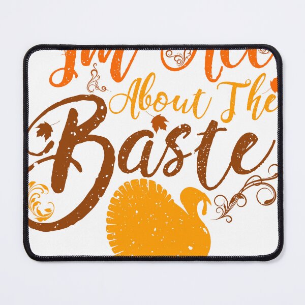 Item preview, I'm All About the Baste designed and sold by Phaedra Jones.
