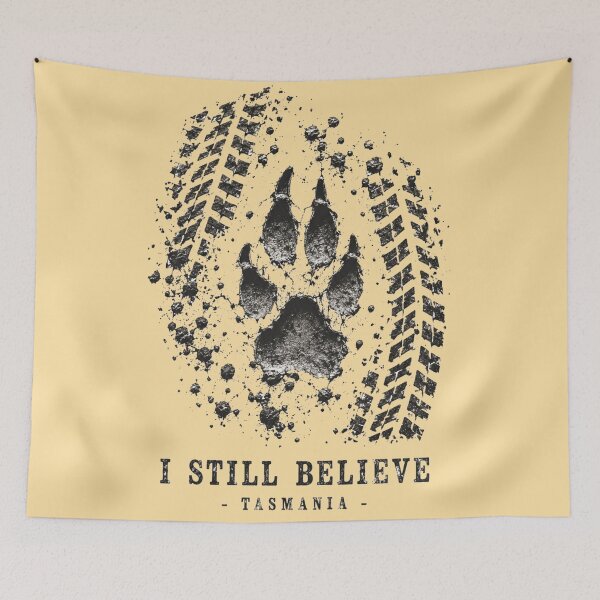 Item preview, I Still Believe Tasmania Thylacine Paw Muddy Track designed and sold by Yellowriversss.