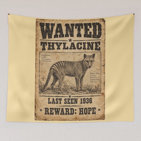 Item preview, Wanted Thylacine Poster Last Seen 1936 Reward Hope designed and sold by Yellowriversss.