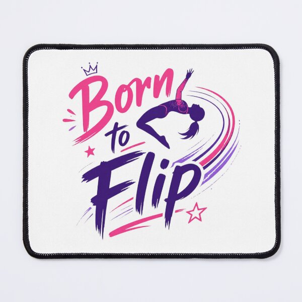 Item preview, Born To Flip. Artistic Gymnast designed and sold by FlipGymnastics.