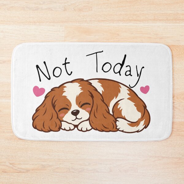 Item preview, Funny Cavalier King Charles Spaniel Not Today Dog Lovers designed and sold by MASMUS27.
