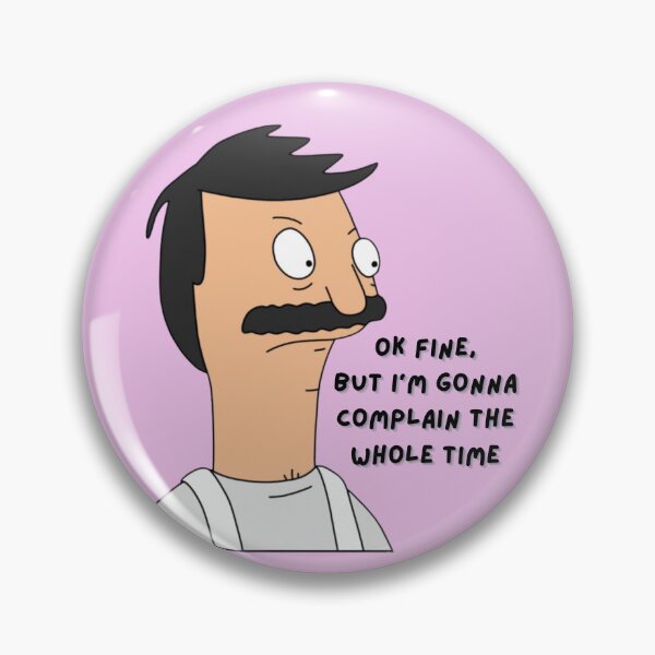 Item preview, Bob Belcher - ok fine, but I'm gonna complain the whole time Light Pink designed and sold by fifisu.