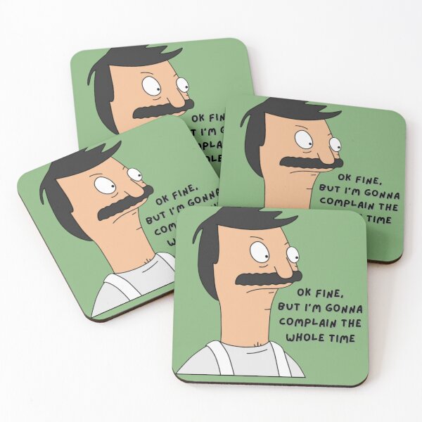 Item preview, Copy of Bob Belcher - ok fine, but I'm gonna complain the whole time Sage Green designed and sold by fifisu.
