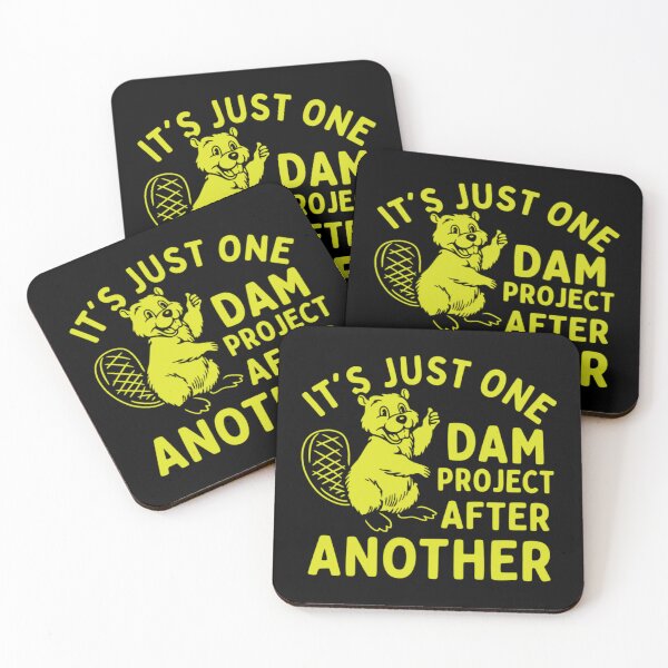Item preview, It's Just One Dam Project After Another Funny Beaver designed and sold by CloudyPress.