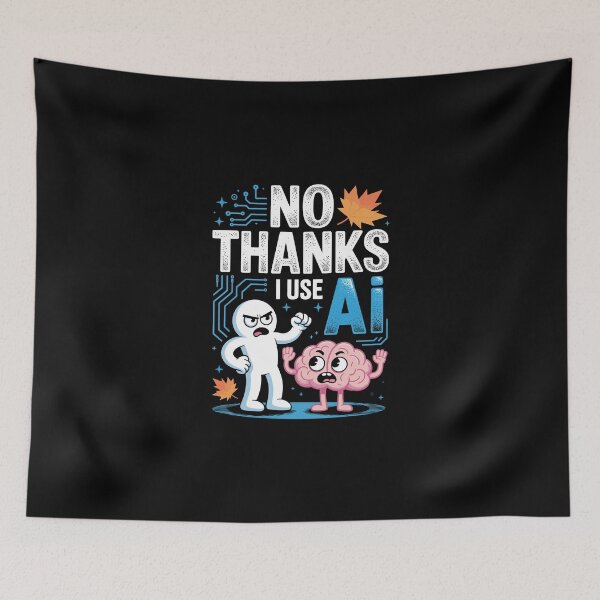 Item preview, No thanks I use AI designed and sold by jkrphoto.
