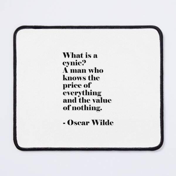 Item preview, Oscar Wilde Famous Quotes What is a cynic designed and sold by Inspirationmotivation.