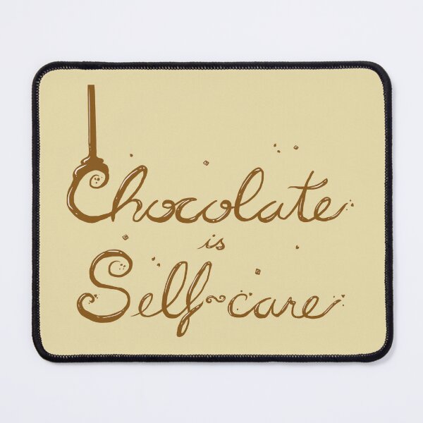 Item preview, Chocolate is Self-Care designed and sold by T.K. Arispe.