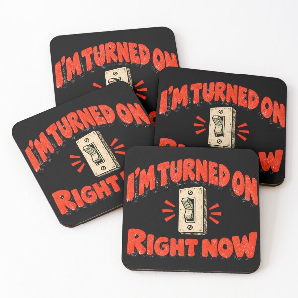 Item preview, I’m Turned On Right Now – Funny Light Switch Joke designed and sold by Douglystuff.