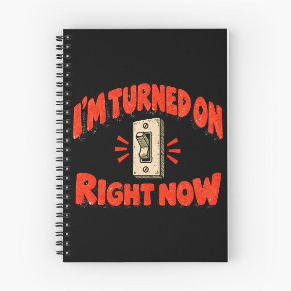 Item preview, I’m Turned On Right Now – Funny Light Switch Joke designed and sold by Douglystuff.