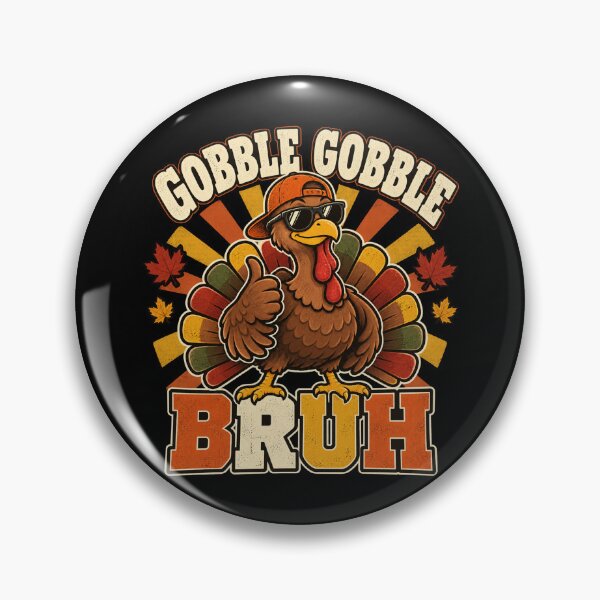 Item preview, Bruh Funny Thanksgiving Turkey Gobble designed and sold by Kladhadredo.
