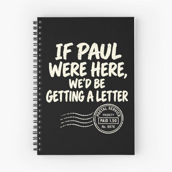 Item preview, If Paul Were Here We'd Be Getting A Letter Funny Christian Humor designed and sold by BumbleBloom7.