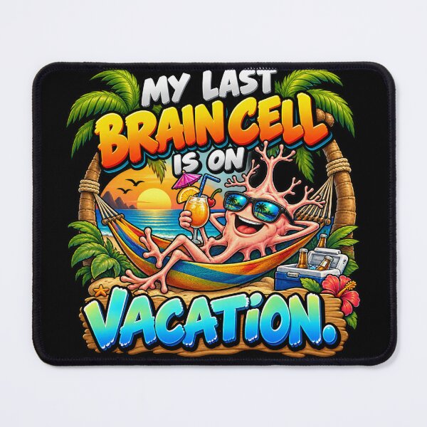 Item preview, My Last Brain Cell Is on Vacation | Funny Neuron Cartoon designed and sold by Revueltika.