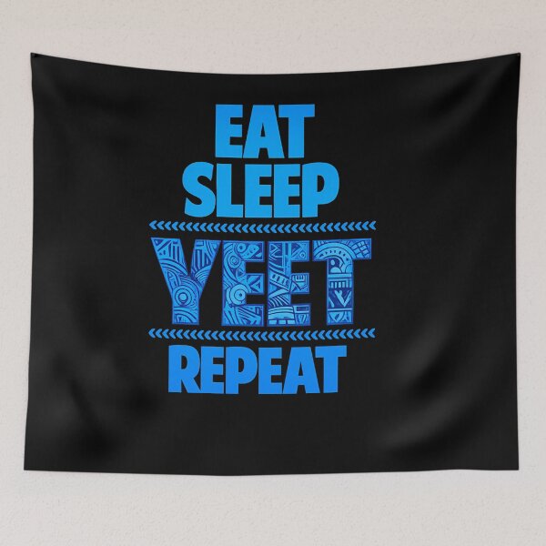 Item preview, Eat Sleep Yeet Repeat Funny Meme Gaming Internet Humor designed and sold by slmfams.