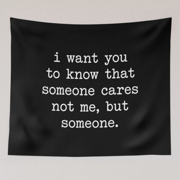 Item preview, I Want You to Know That Someone Cares Not Me But Someone, Funny Sarcastic Quote designed and sold by CloudyPress.