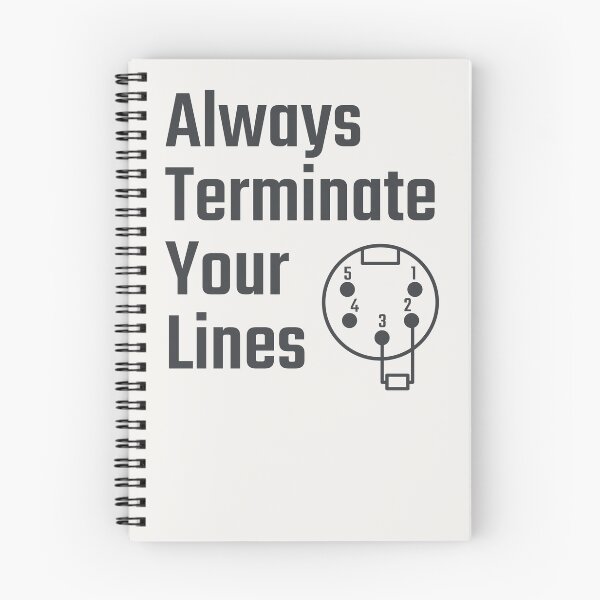 Item preview, Always Terminate Your Lines DMX Stage Lighting Technician Humor designed and sold by drTerrens.