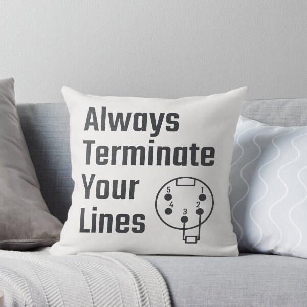 Item preview, Always Terminate Your Lines DMX Stage Lighting Technician Humor designed and sold by drTerrens.