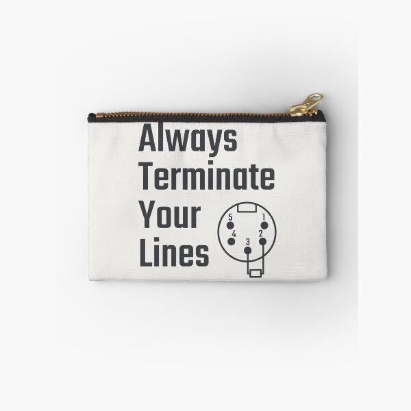 Item preview, Always Terminate Your Lines DMX Stage Lighting Technician Humor designed and sold by drTerrens.